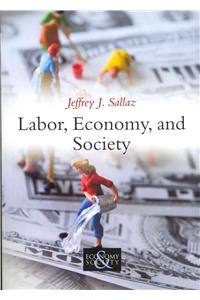 Labor, Economy, and Society