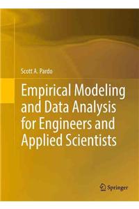 Empirical Modeling and Data Analysis for Engineers and Applied Scientists