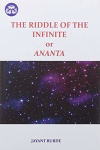 The Riddle of the Infinite or Ananta