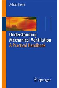 Understanding Mechanical Ventilation