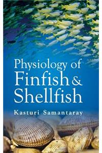 Physiology of Finfish and Shellfish