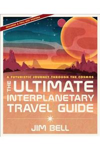 The Ultimate Interplanetary Travel Guide