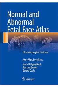 Normal and Abnormal Fetal Face Atlas