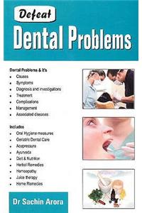 Defeat Dental Problems