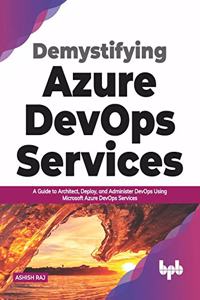 Demystifying Azure DevOps Services