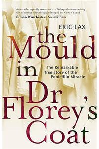 Mould In Dr Florey's Coat