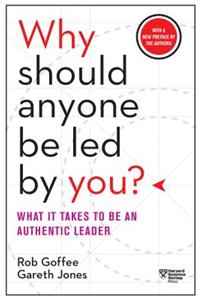 Why Should Anyone Be Led by You? with a New Preface by the Authors