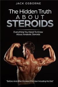 The Hidden Truth About Steroids