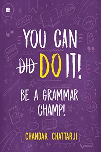 You Can Do It! Be a Grammar Champ!