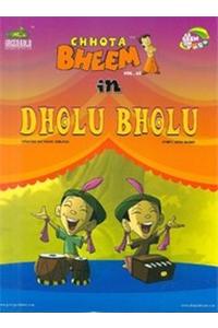 Chhota Bheem in in Dholu Bholu