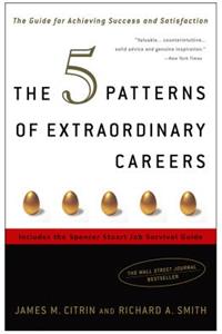 The 5 Patterns of Extraordinary Careers