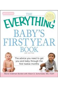 The Everything Baby's First Year Book