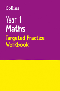 Collins Ks1 Revision and Practice - New Curriculum - Year 1 Maths Targeted Practice Workbook