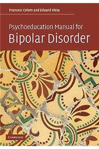 Psychoeducation Manual for Bipolar Disorder