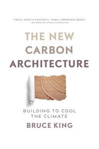 The New Carbon Architecture