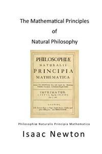 The Mathematical Principles of Natural Philosophy