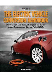 The Electric Vehicle Conversion Handbook