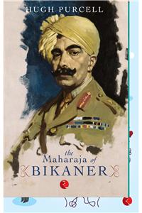 The Maharaja Of Bikaner