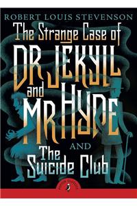 Strange Case of Dr Jekyll And Mr Hyde & the Suicide Club