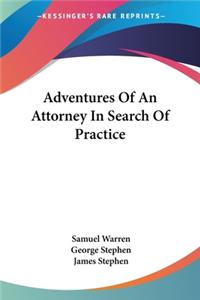 Adventures Of An Attorney In Search Of Practice