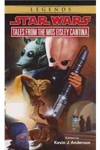 Tales from Mos Eisley Cantina: Star Wars Legends