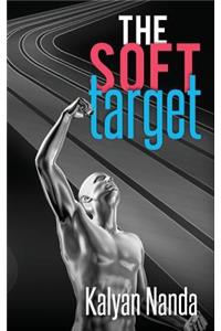 The Soft Target