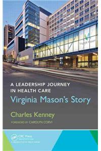 A Leadership Journey in Health Care