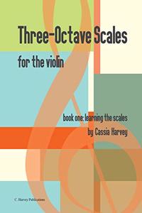 Three-Octave Scales for the Violin, Book One