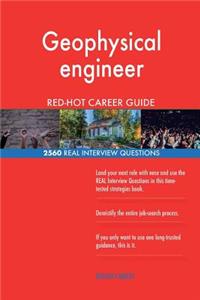 Geophysical engineer RED-HOT Career Guide; 2560 REAL Interview Questions