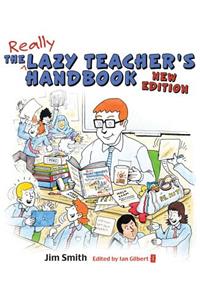 The Lazy Teacher's Handbook