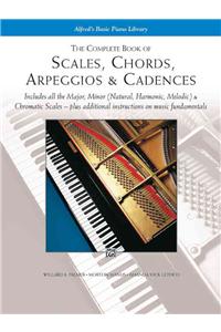 Complete Book of Scales, Chords, Arpeggios and Cadences