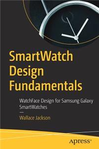 Smartwatch Design Fundamentals