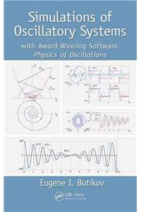 Simulations of Oscillatory Systems