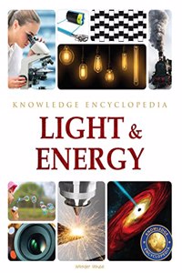 Light & Energy : Science Knowledge Encyclopedia for Children