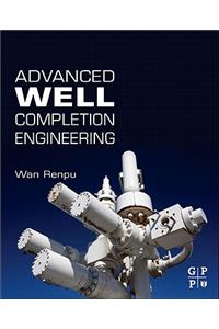 Advanced Well Completion Engineering