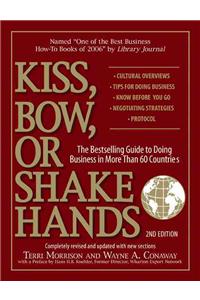 Kiss, Bow, or Shake Hands