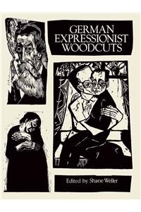 German Expressionist Woodcuts