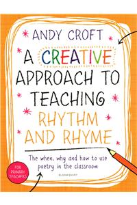 Creative Approach to Teaching Rhythm and Rhyme