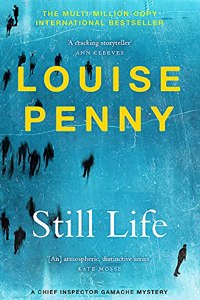 Still Life: (Chief Inspector Gamache Novel Book 1)