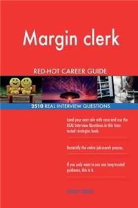 Margin clerk RED-HOT Career Guide; 2510 REAL Interview Questions