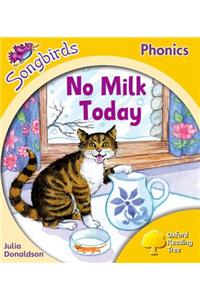 Oxford Reading Tree Songbirds Phonics: Level 5: No Milk Today