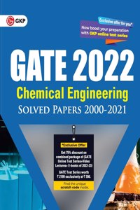 GATE 2022 : Chemical Engineering - Solved Papers (2000-2021) by GKP.