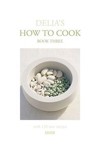 Delia's How to Cook, Book Three