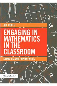 Engaging in Mathematics in the Classroom