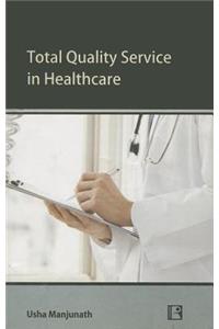 Total Quality Service in Healthcare