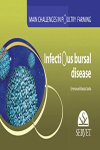 Infectious Bursal Disease. Main challenges in poultry farming