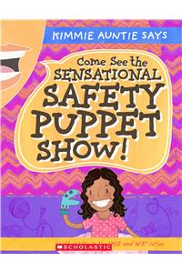 The Sensational Safety Puppet Show