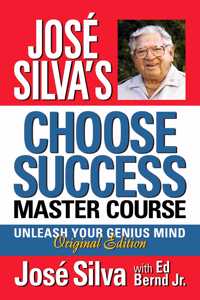 José Silva Choose Success Master Course