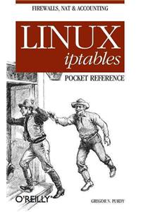 Linux Iptables Pocket Reference