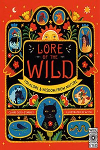 Lore of the Wild: Folklore and Wisdom from Nature: Folk Wisdom and Tales from Nature